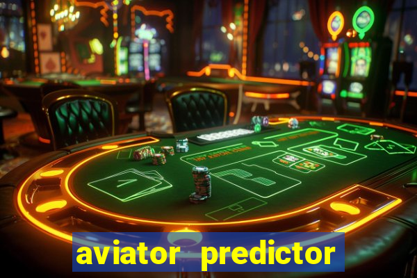 aviator predictor v4.0 download